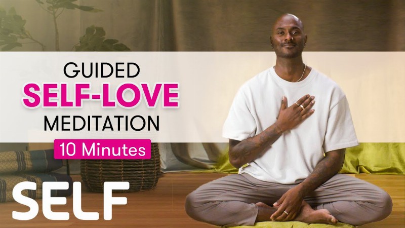 10-minute Guided Meditation: Self-love : Self