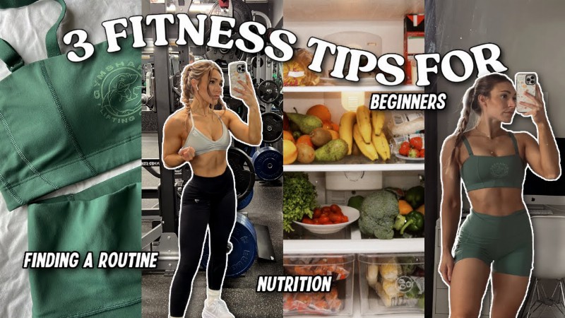3 Beginner Fitness Tips : Planning Workouts Nutrition & Tracking Progress