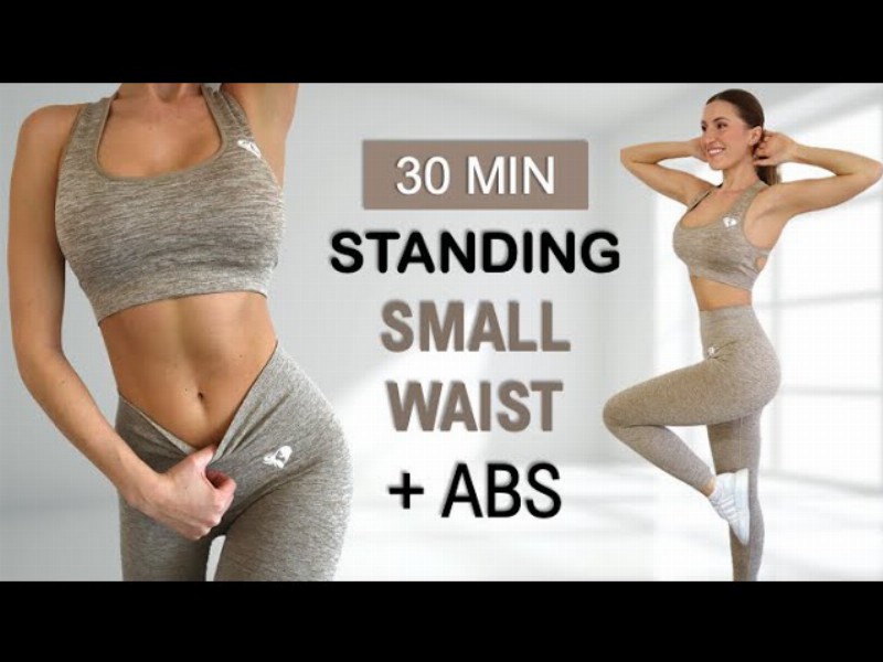 30 Min Small Waist + Abs : All Standing - No Jumping Fat Burning No Repeat Warm Up + Cool Down