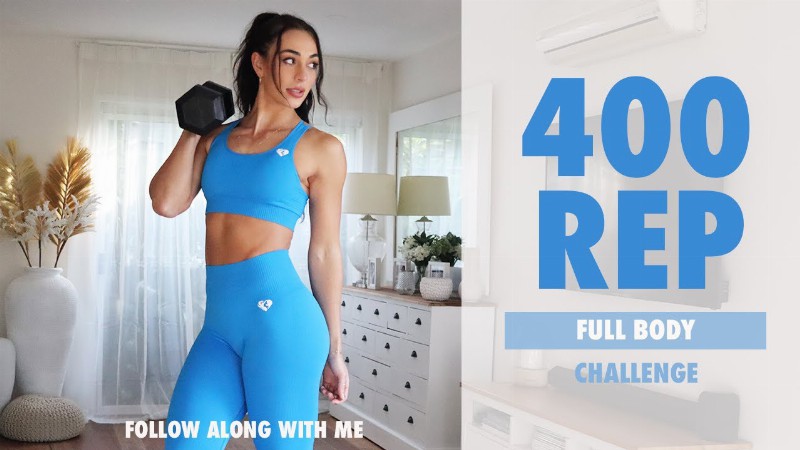 400 Rep Full Body Challenge