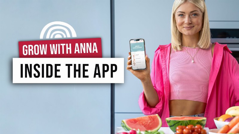Grow With Anna App -  Walkthrough - I Show You My Favourite Features Of The App!