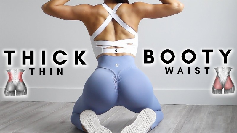 How To Get Thick Glutes & Thin Waist