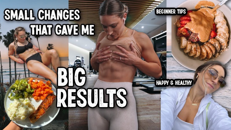 image 0 Small Changes That Gave Me Big Results : Beginner Tips : Health & Fitness